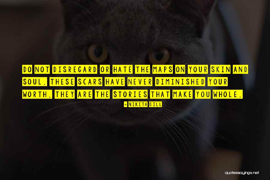 Skin And Scars Quotes By Nikita Gill Skin And Scars Quotes By Nikita Gill