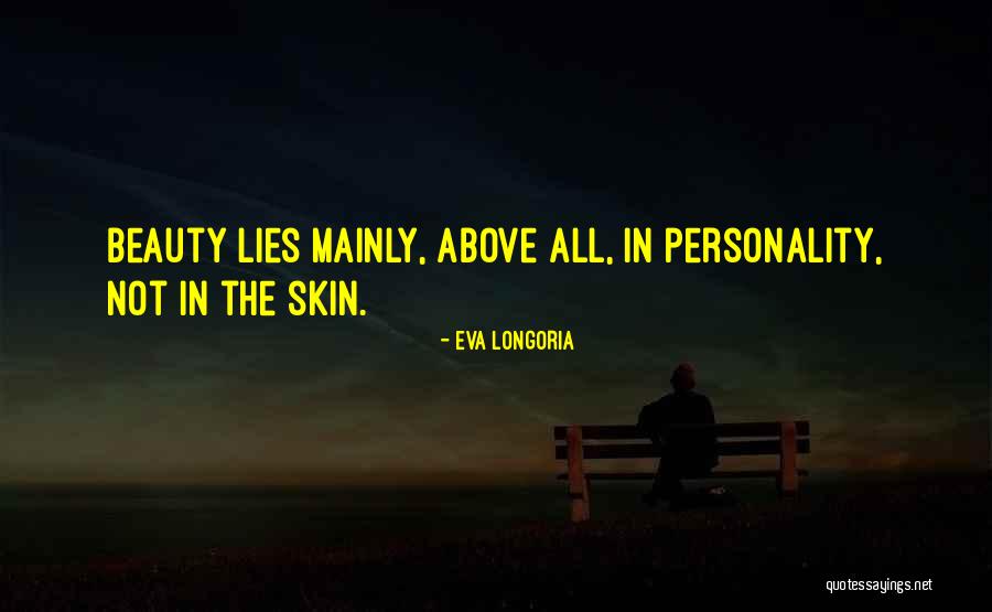 Skin Beauty Quotes By Eva Longoria Skin Beauty Quotes By Eva Longoria