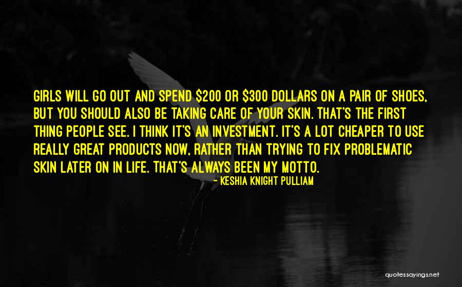 Skin Care Products Quotes By Keshia Knight Pulliam