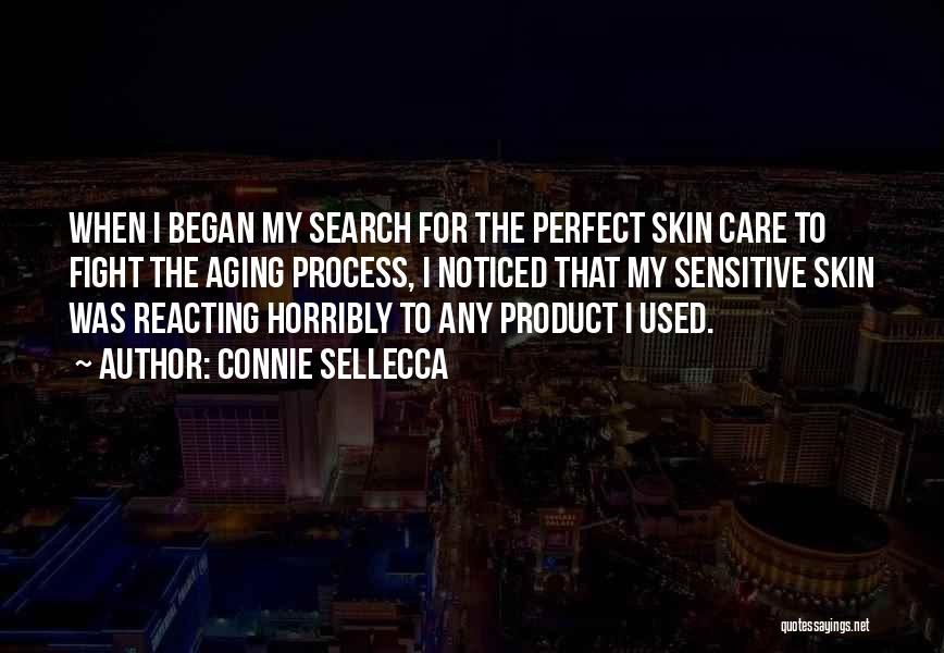 Skin Care Quotes By Connie Sellecca