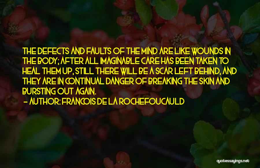 Skin Care Quotes By Francois De La Rochefoucauld