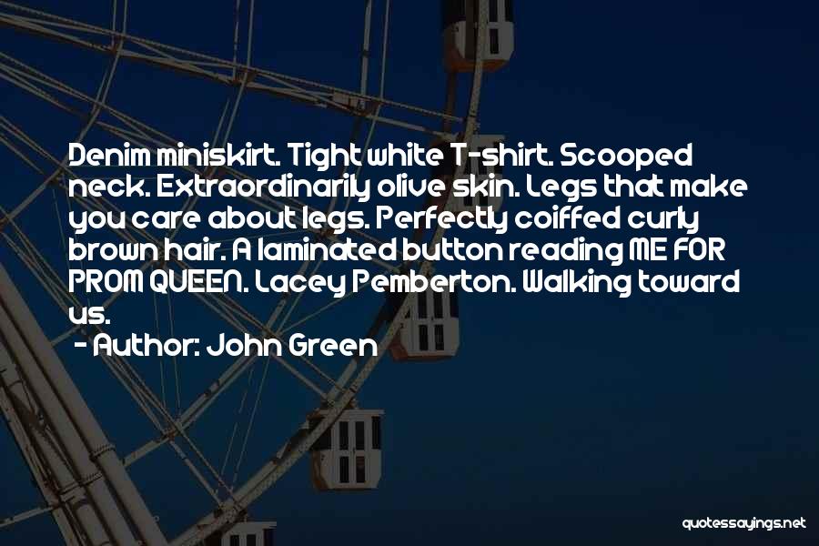 Skin Care Quotes By John Green