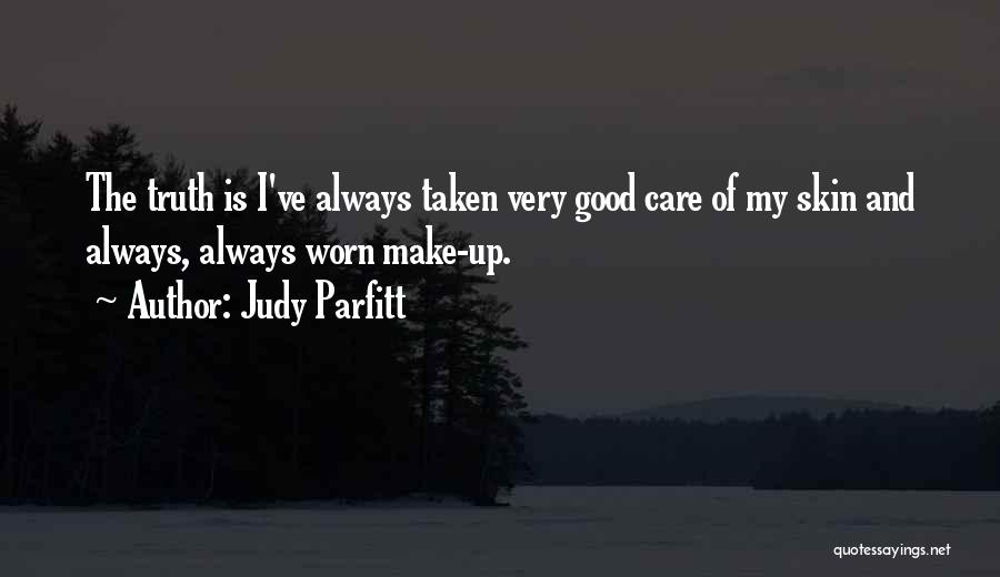 Skin Care Quotes By Judy Parfitt