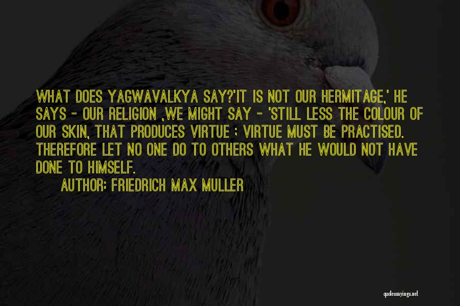 Skin Colour Quotes By Friedrich Max Muller