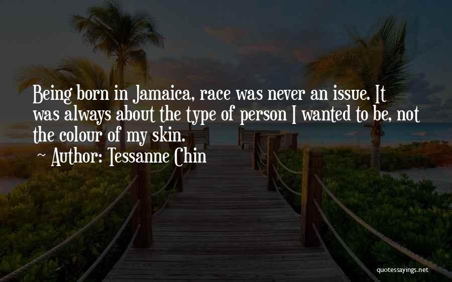 Skin Colour Quotes By Tessanne Chin