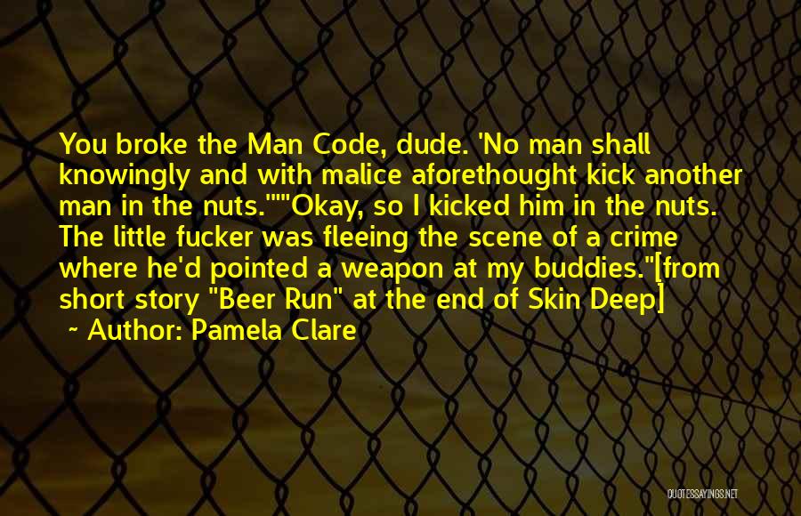 Skin Deep Quotes By Pamela Clare