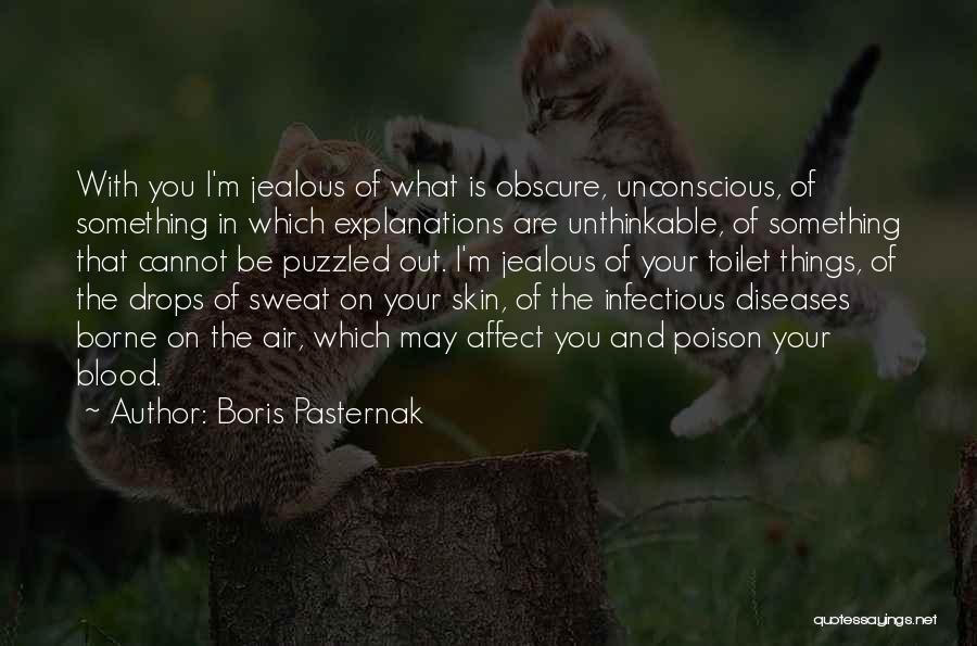 Skin Diseases Quotes By Boris Pasternak