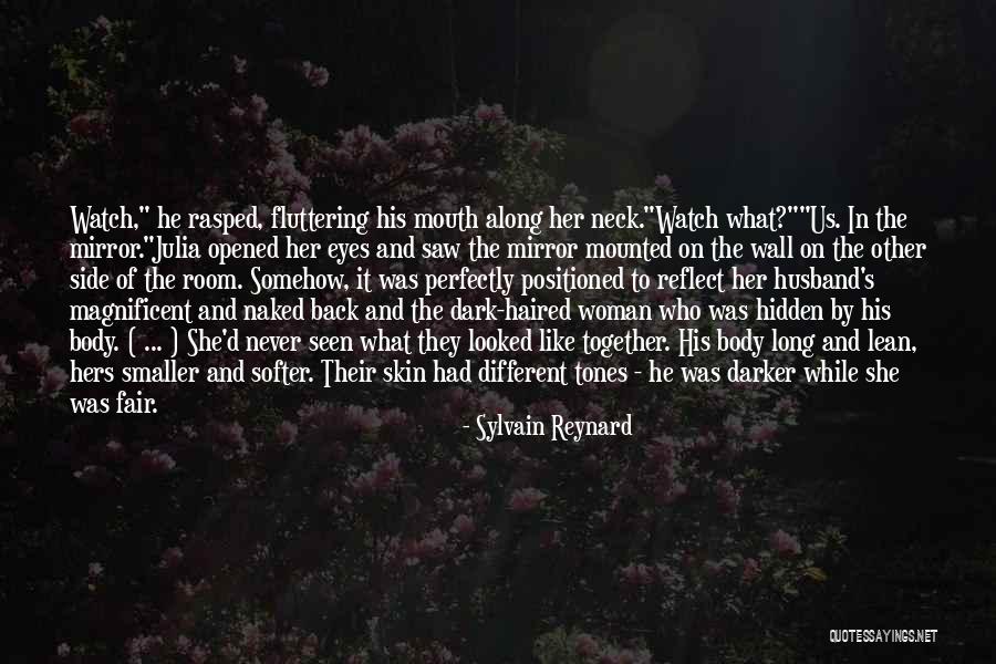 Skin Get Darker Quotes By Sylvain Reynard