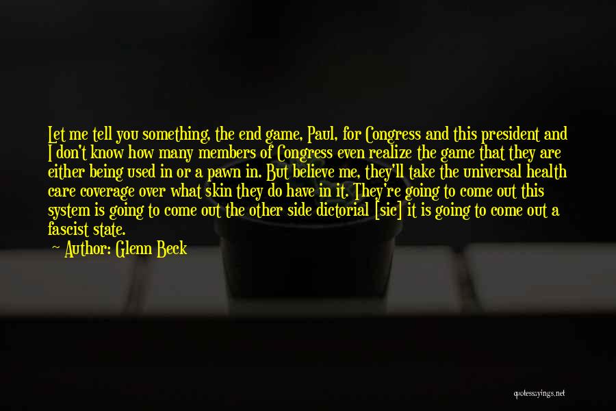 Skin In The Game Quotes By Glenn Beck