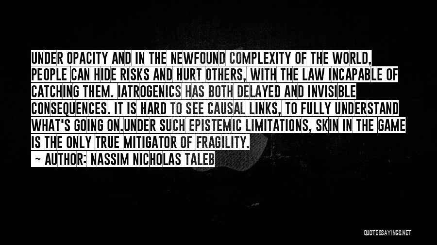 Skin In The Game Quotes By Nassim Nicholas Taleb