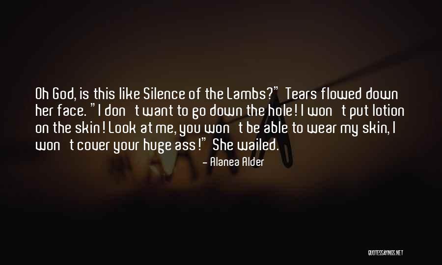 Skin Movie Quotes By Alanea Alder Skin Movie Quotes By Alanea Alder