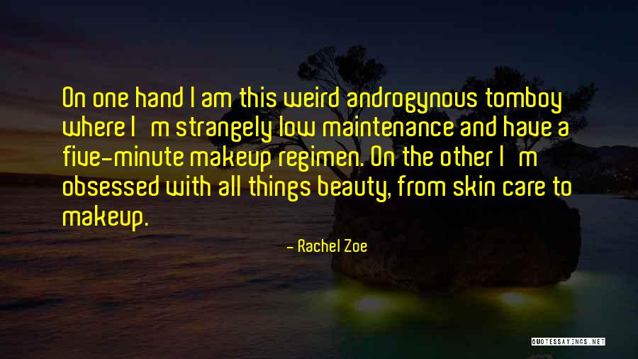Skin Regimen Quotes By Rachel Zoe Skin Regimen Quotes By Rachel Zoe