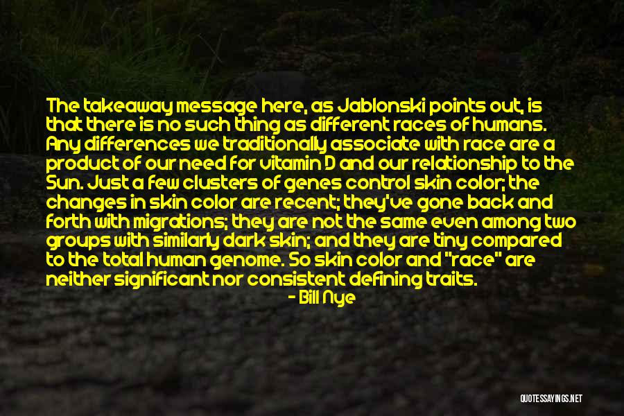Skin Tones Quotes By Bill Nye Skin Tones Quotes By Bill Nye