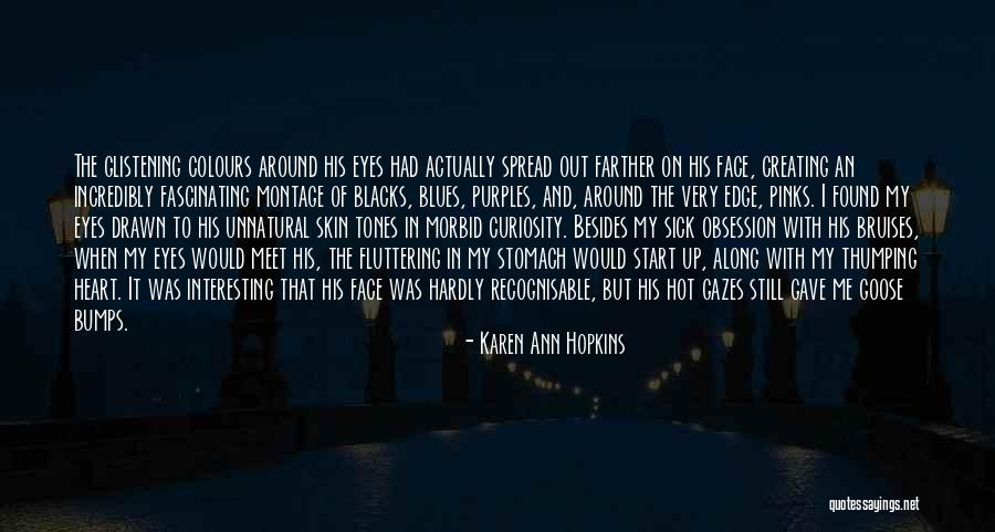 Skin Tones Quotes By Karen Ann Hopkins Skin Tones Quotes By Karen Ann Hopkins