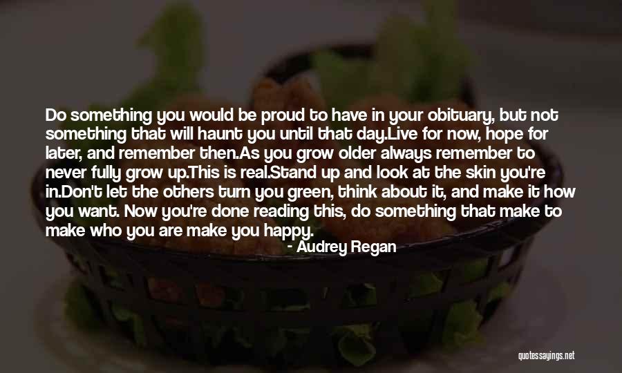 Skin You Live In Quotes By Audrey Regan Skin You Live In Quotes By Audrey Regan