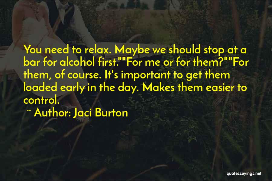 Skinks Quotes By Jaci Burton