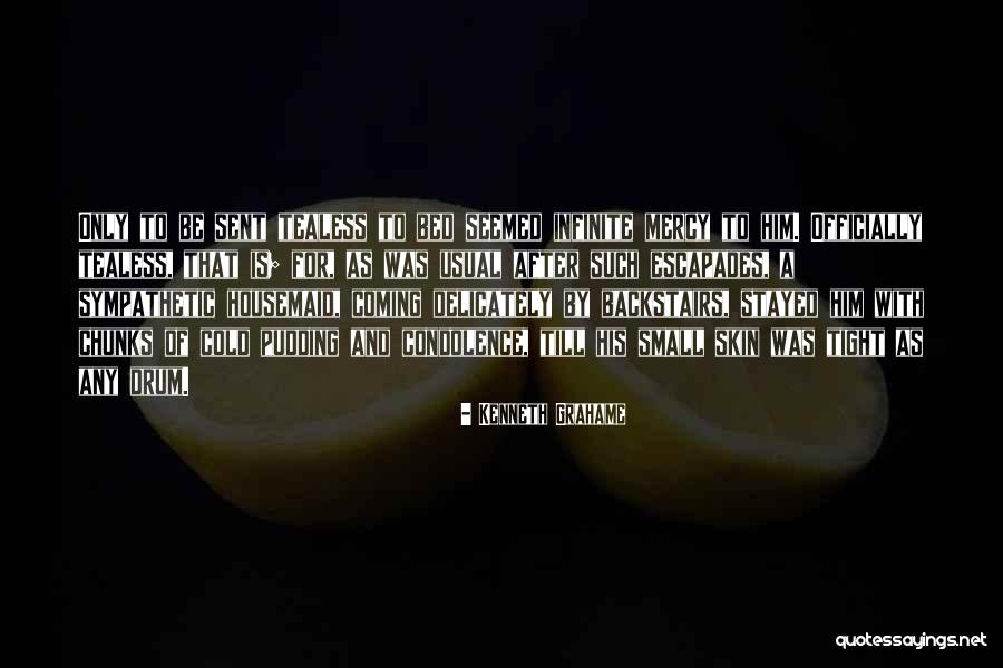 Skinniest Quotes By Kenneth Grahame Skinniest Quotes By Kenneth Grahame