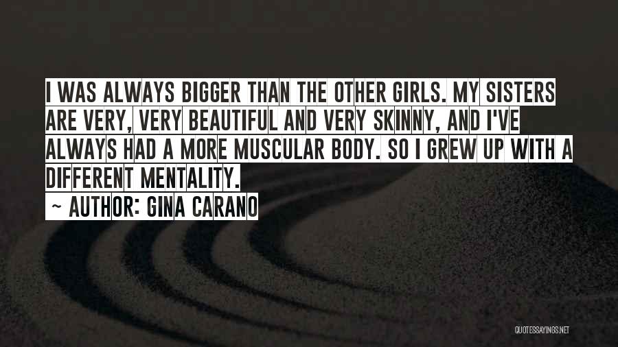 Skinny Body Quotes By Gina Carano