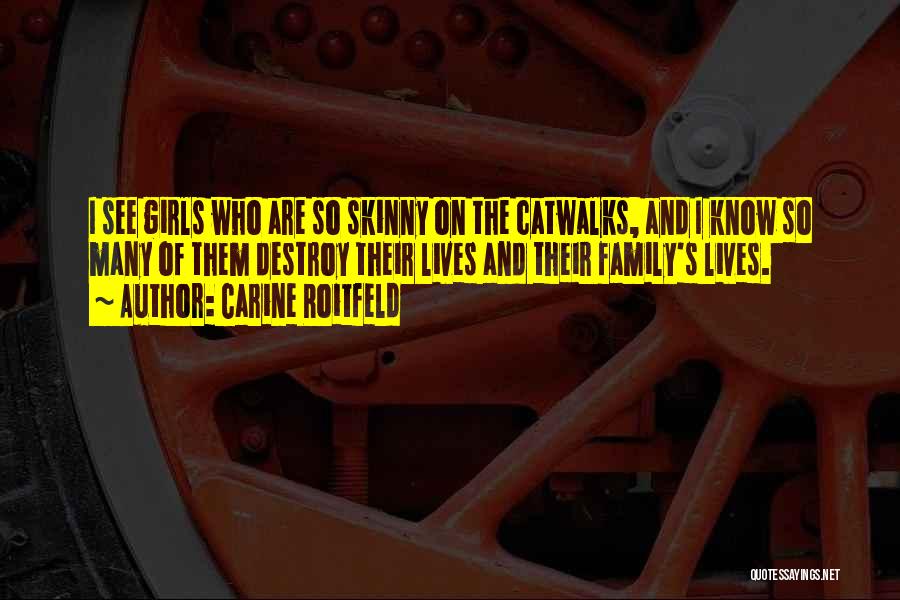 Skinny Girls Quotes By Carine Roitfeld