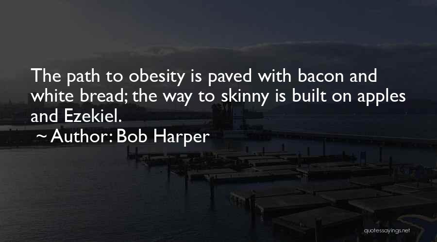 Skinny Quotes By Bob Harper