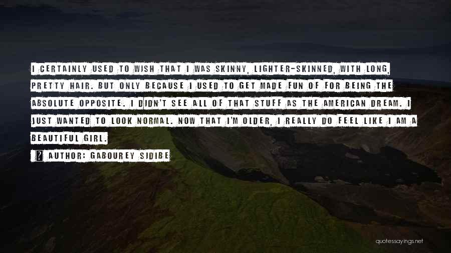 Skinny Quotes By Gabourey Sidibe