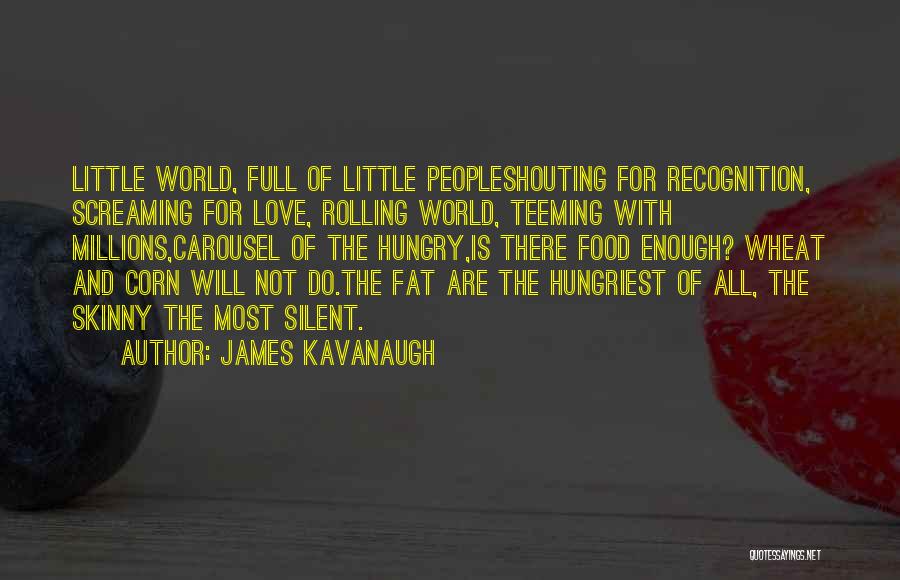 Skinny Quotes By James Kavanaugh