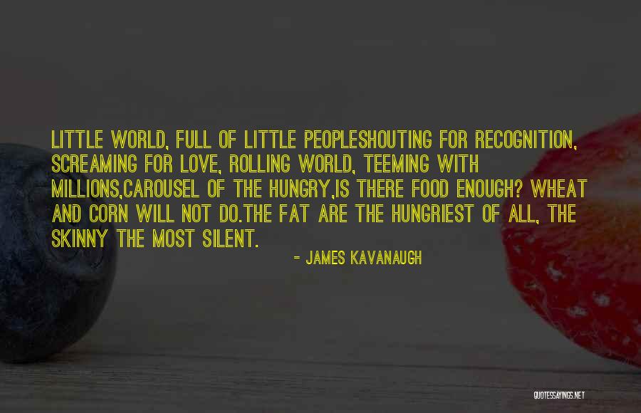 Skinny Quotes By James Kavanaugh