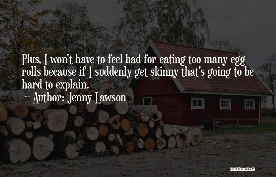 Skinny Quotes By Jenny Lawson