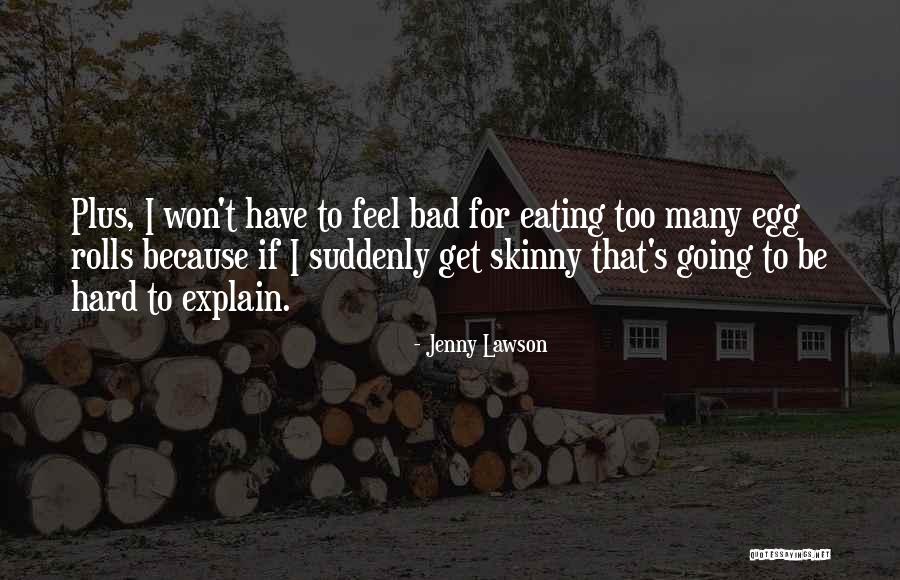 Skinny Quotes By Jenny Lawson