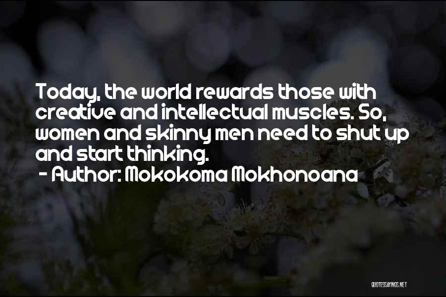 Skinny Quotes By Mokokoma Mokhonoana