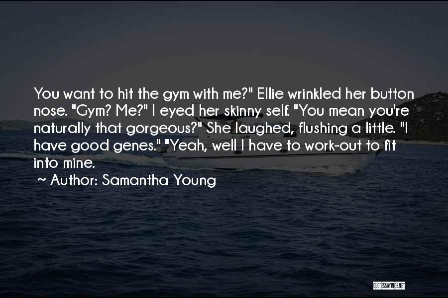 Skinny Quotes By Samantha Young