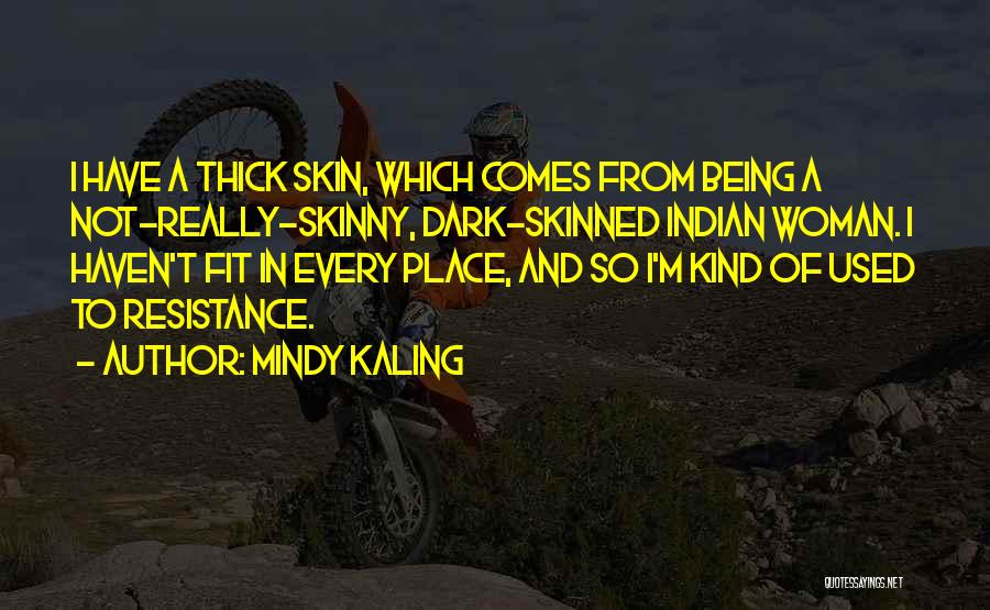 Skinny Vs Thick Quotes By Mindy Kaling