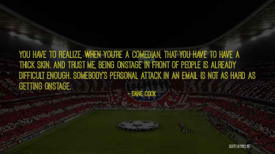 Skins Cook Best Quotes By Dane Cook Skins Cook Best Quotes By Dane Cook