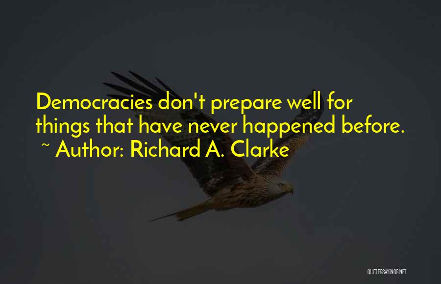 Skinsol Quotes By Richard A. Clarke