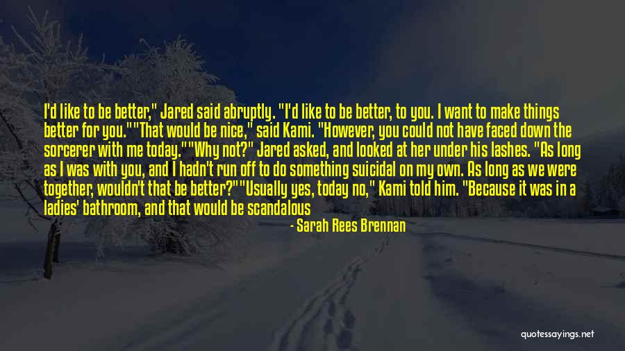 Skintensify Quotes By Sarah Rees Brennan Skintensify Quotes By Sarah Rees Brennan