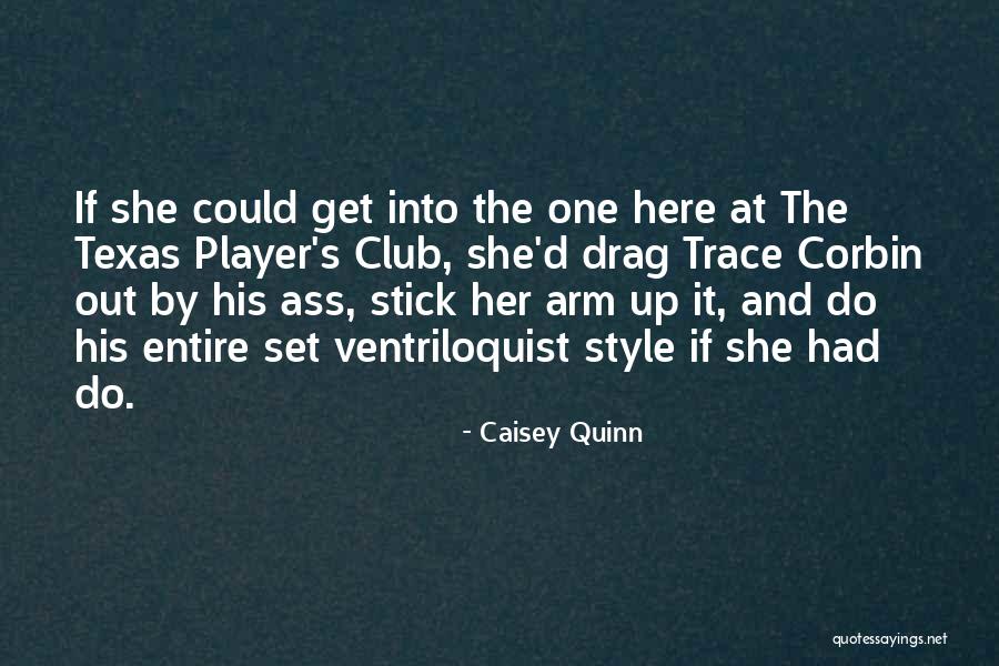 Skinzit Quotes By Caisey Quinn