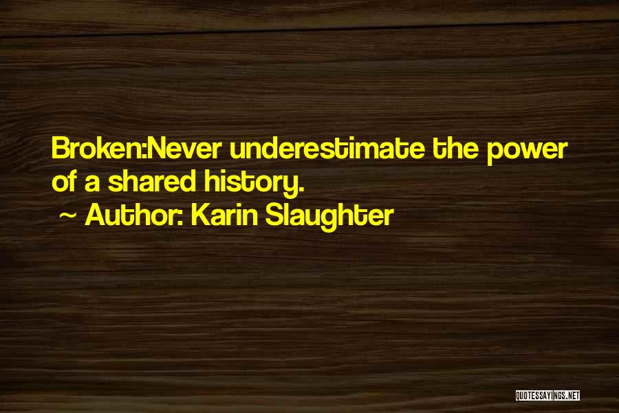 Skip Gilchrist Quotes By Karin Slaughter