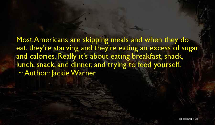 Skipping Breakfast Quotes By Jackie Warner