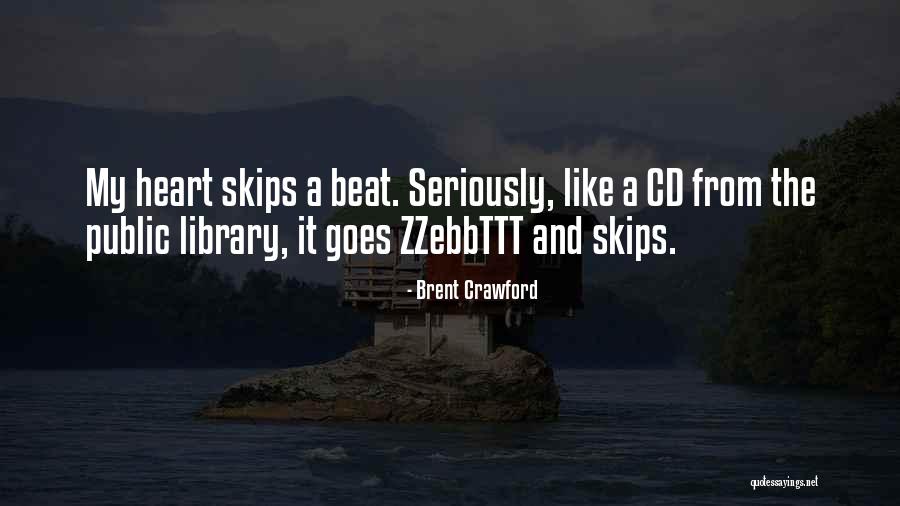 Skips Quotes By Brent Crawford Skips Quotes By Brent Crawford