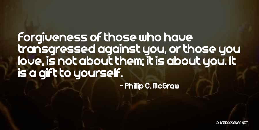 Skirgaila Veikejai Quotes By Phillip C. McGraw Skirgaila Veikejai Quotes By Phillip C. McGraw
