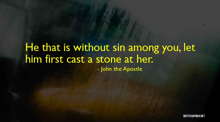 Skirmantas Jutkonis Quotes By John The Apostle Skirmantas Jutkonis Quotes By John The Apostle