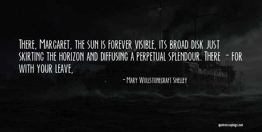 Skirting Quotes By Mary Wollstonecraft Shelley