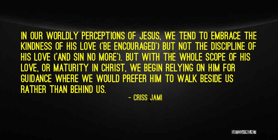 Skirtingose Quotes By Criss Jami Skirtingose Quotes By Criss Jami