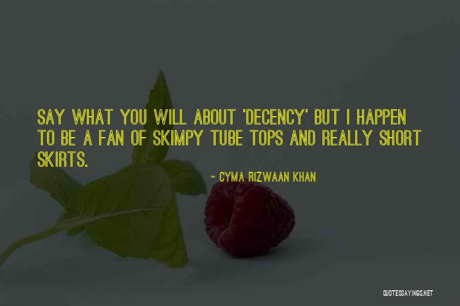 Skirts Quotes By Cyma Rizwaan Khan Skirts Quotes By Cyma Rizwaan Khan