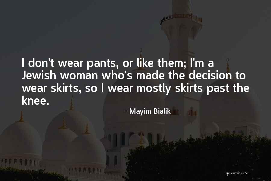 Skirts Quotes By Mayim Bialik Skirts Quotes By Mayim Bialik