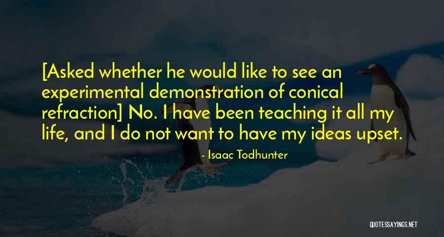 Skirving Quotes By Isaac Todhunter Skirving Quotes By Isaac Todhunter
