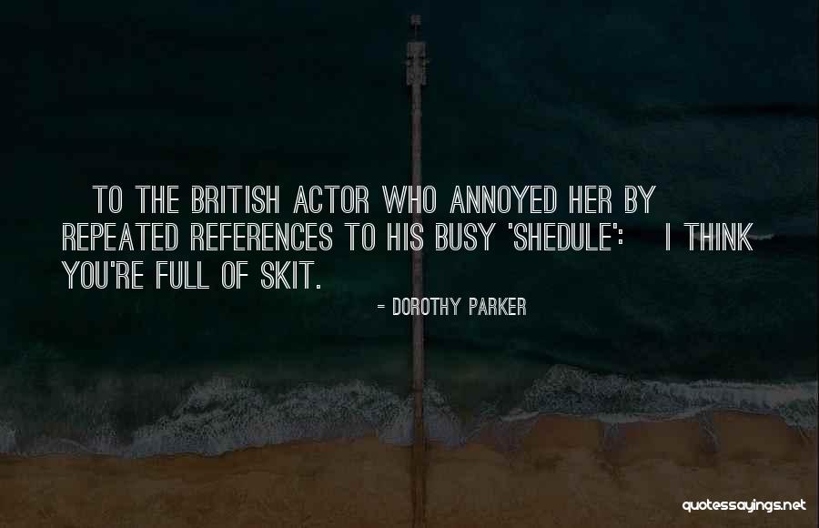 Skit Quotes By Dorothy Parker