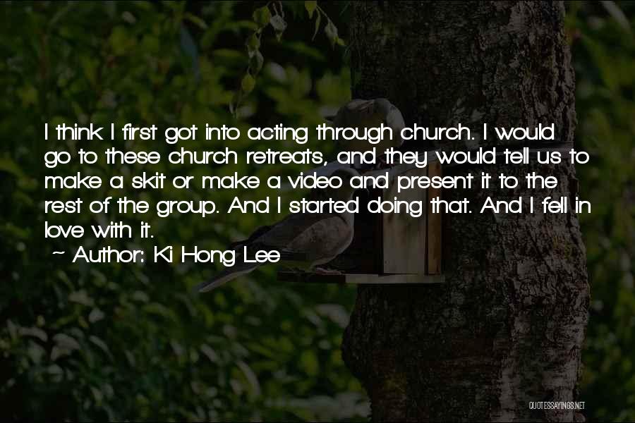 Skit Quotes By Ki Hong Lee