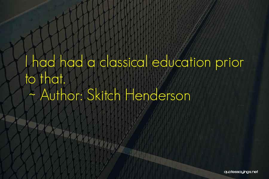 Skitch Henderson Quotes 1606183