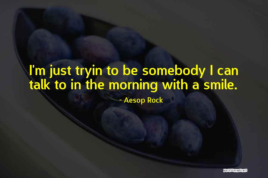 Skitsofrantic Quotes By Aesop Rock Skitsofrantic Quotes By Aesop Rock